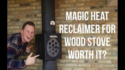 Magic heater for wod stove